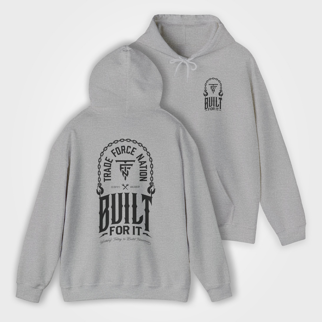 Built For It Hoodie